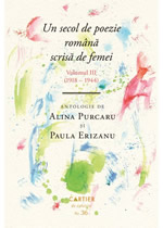 Un secol de poezie română scrisă de femei. Volumul III